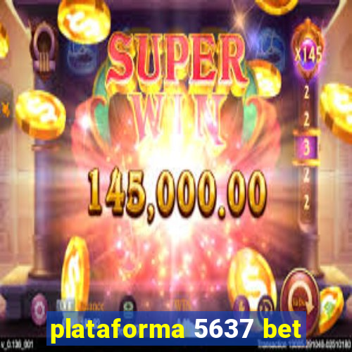 plataforma 5637 bet